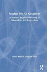 Russian For All Occasions - A Russian-english Dictionary Of Collocations And Expressions Hardcover
