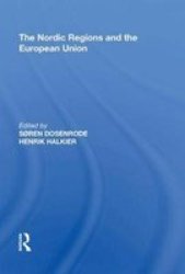 The Nordic Regions And The European Union Hardcover