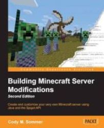 Building Minecraft Server Modifications Paperback 2nd Revised Edition