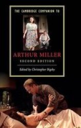 The Cambridge Companion to Arthur Miller Cambridge Companions to Literature