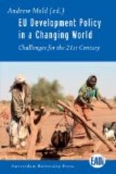 EU Development Policy in a Changing World: Challenges for the 21st Century EADI