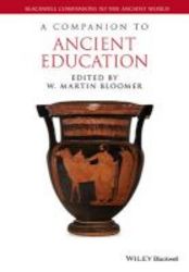 A Companion To Ancient Education Hardcover