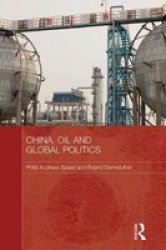 China Oil And Global Politics Hardcover