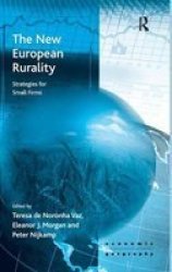 The New European Rurality - Strategies for Small Firms