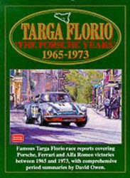 Targa Floria: The Porsche Years: 1965-1973 Racing S.