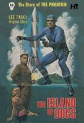 The Phantom The Complete Avon Volume 13 The Island Of Dogs - Lee Falk Paperback