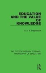 Education And The Value Of Knowledge Hardcover