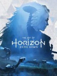 The Art Of Horizon Zero Dawn Hardcover