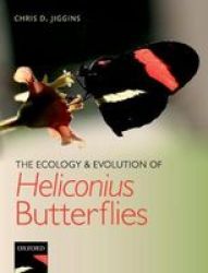 The Ecology And Evolution Of Heliconius Butterflies Paperback