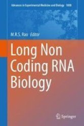 Long Non Coding Rna Biology Hardcover 1ST Ed. 2017