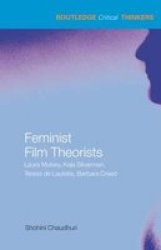 Feminist Film Theorists - Laura Mulvey Kaja Silverman Teresa De Lauretis Barbara Creed Hardcover