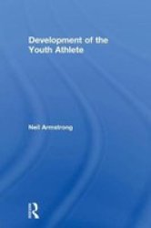 Development Of The Youth Athlete Hardcover
