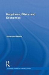Happiness, Ethics and Economics Hardcover