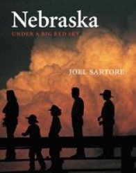 Nebraska - Under a Big Red Sky