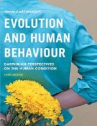 Evolution And Human Behaviour - Darwinian Perspectives On The Human Condition Paperback 3rd Revised Edition