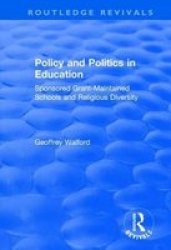 Policy And Politics In Education S Hardcover