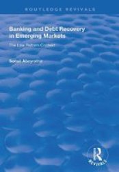 Banking And Debt Recovery In Emerging Markets - The Law Reform Context Paperback