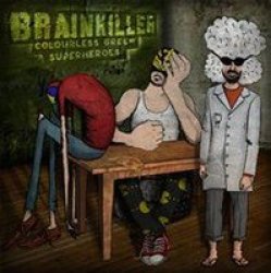 Brainkiller - Colourless Green Superheroes Vinyl