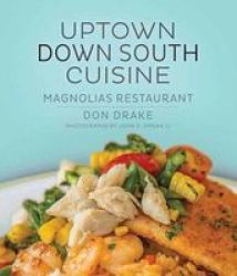 Uptown Down South Cuisine Hardcover