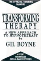 Transforming Therapy a New Approach to Hypnotherapy