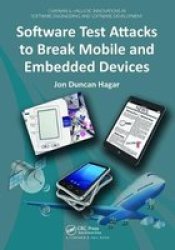 Software Test Attacks To Break Mobile And Embedded Devices Hardcover