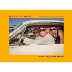 West Of West - Travels Along The Edge Of America Hardcover