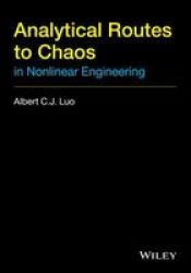 Analytical Routes To Chaos In Nonlinear Engineering Hardcover