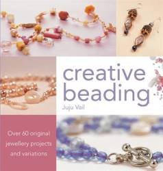 Creative Beading - Over 60 Original Jewellery Projects And Variations Paperback