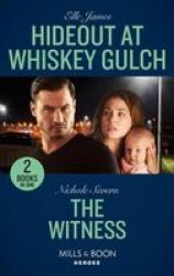 Hideout At Whiskey Gulch The Witness - Hideout At Whiskey Gulch The Outriders Series The Witness A Marshal Law Novel Paperback