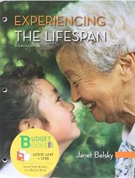 Loose-leaf Version For Experiencing The Lifespan 4E & Cm Launchpad For Experiencing The Life Span Six Month Access Montana State University - Bozeman Book 4TH Ed.
