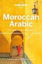 Lonely Planet Moroccan Arabic Phrasebook & Dictionary Paperback 5TH Edition