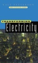 Transforming Electricity - The Coming Generation of Change