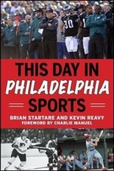 This Day In Philadelphia Sports - Brian Startare Paperback
