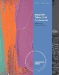 Microsoft Office 2010 - Illustrated Fundamentals International Edition Paperback International Edition