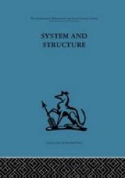 System And Structure - Essays In Communication And Exchange Second Edition Hardcover 2 Revised Edition