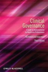 Clinical Governance - A Guide To Implementation For Healthcare Professionals Paperback 3RD Edition