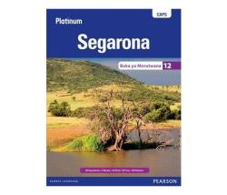 Platinum Segarona Grade 12 Learner's Book Setswana Home Language : Grade 12: Learner's Book Paperback Softback