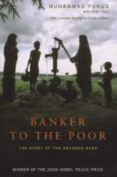 Banker To The Poor - The Story Of The Grameen Bank paperback New Ed