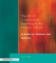 The Art of Constructivist Teaching in the Primary School