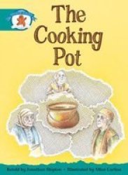 Literacy Edition Storyworlds Stage 6, Once Upon a Time World, the Cooking Pot Paperback