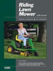 Riding Lawn Mower Service Manual: Volume 2, 1992 and Later Riding Lawn Mower Service Manual