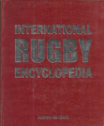 International Rugby Encyclopedia By Andrew De Klerk New Soft Cover