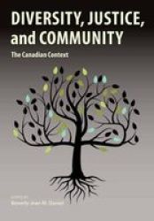 Diversity Justice And Community - The Canadian Context Paperback