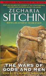 The Wars of Gods and Men: Book III of the Earth Chronicles The Earth Chronicles by Zecharia Sitchin