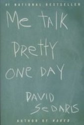 Me Talk Pretty One Day - David Sedaris Paperback