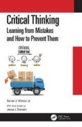 Critical Thinking - Learning From Mistakes And How To Prevent Them Hardcover