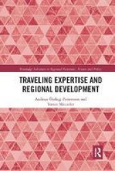 Traveling Expertise And Regional Development Paperback