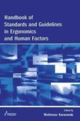 Handbook of Standards and Guidelines in Ergonomics and Human Factors Human Factors Ergonomics