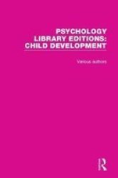 Psychology Library Editions: Child Development Hardcover