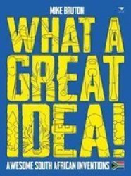 What A Great Idea - Mike Bruton Hardcover